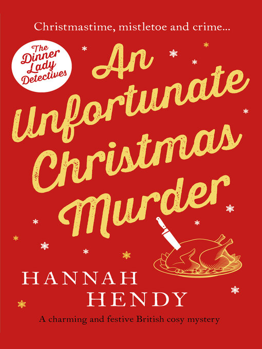 Title details for An Unfortunate Christmas Murder by Hannah Hendy - Available